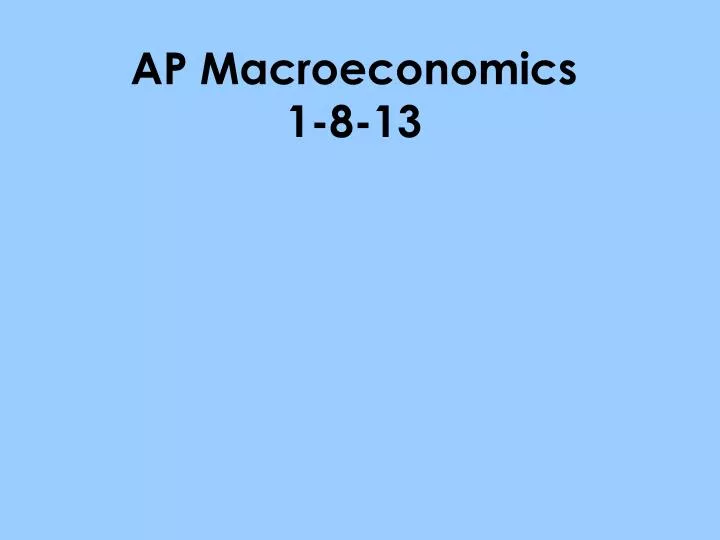 ap macroeconomics 1 8 13