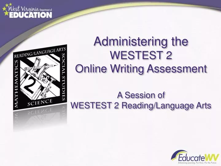 administering the westest 2 online writing assessment a session of westest 2 reading language arts