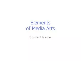 Elements of Media Arts
