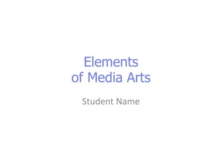 elements of media arts