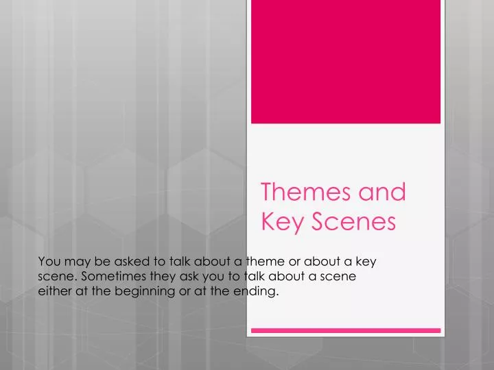 themes and key scenes