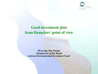 Good investment plan from financiers' point of view