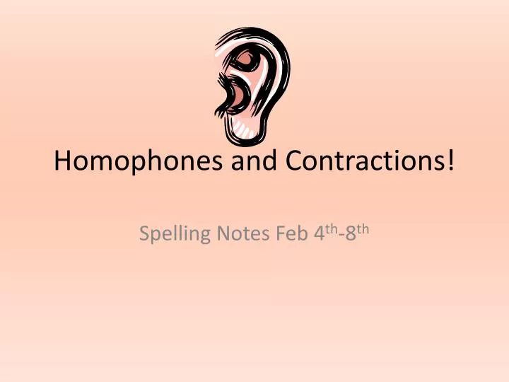homophones and contractions