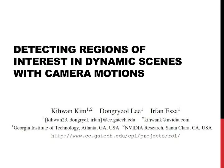 detecting regions of interest in dynamic scenes with camera motions