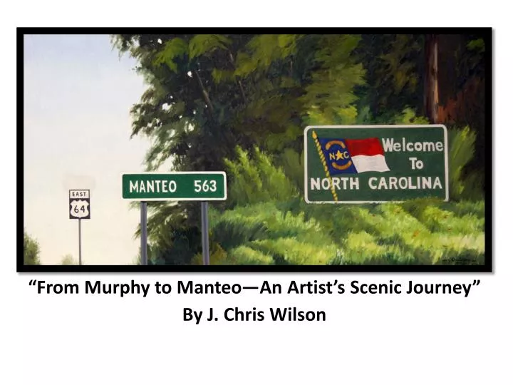 from murphy to manteo an artist s scenic journey