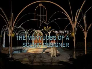 The Many Jobs of a Scenic Designer
