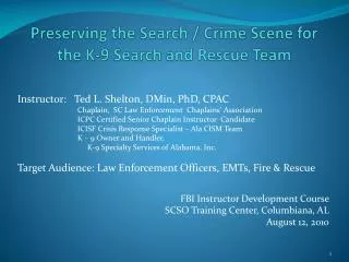 Preserving the Search / Crime Scene for the K-9 Search and Rescue Team