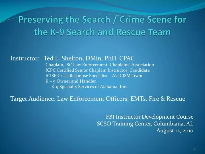 preserving the search crime scene for the k 9 search and rescue team