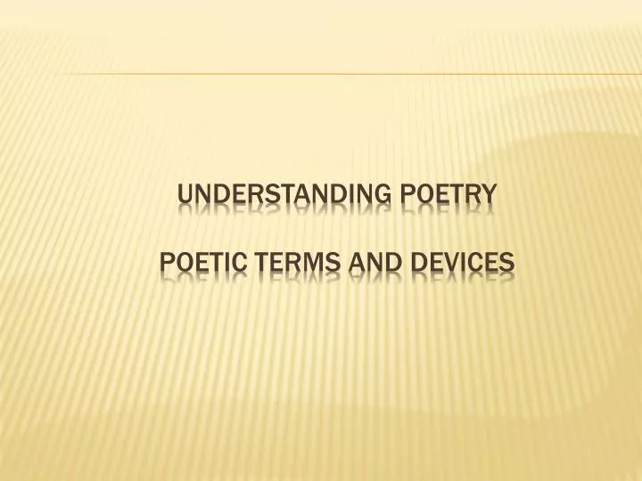 understanding poetry poetic terms and devices