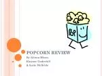 POPCORN REVIEW - slide 1