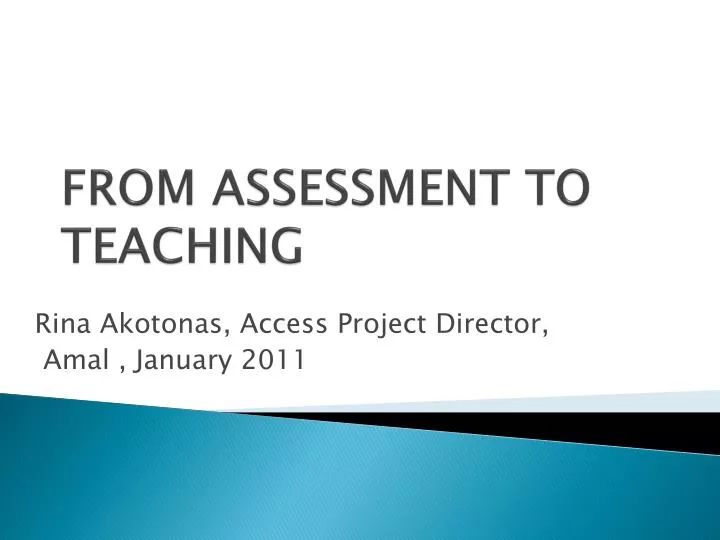 from assessment to teaching