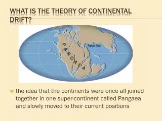 What is the theory of continental drift ?