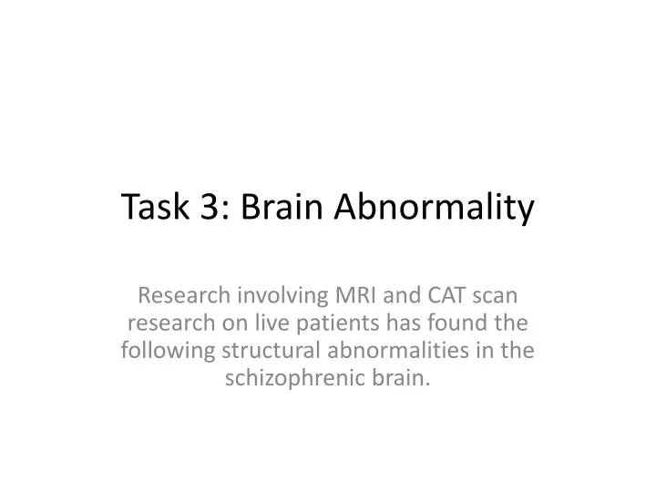 task 3 brain abnormality