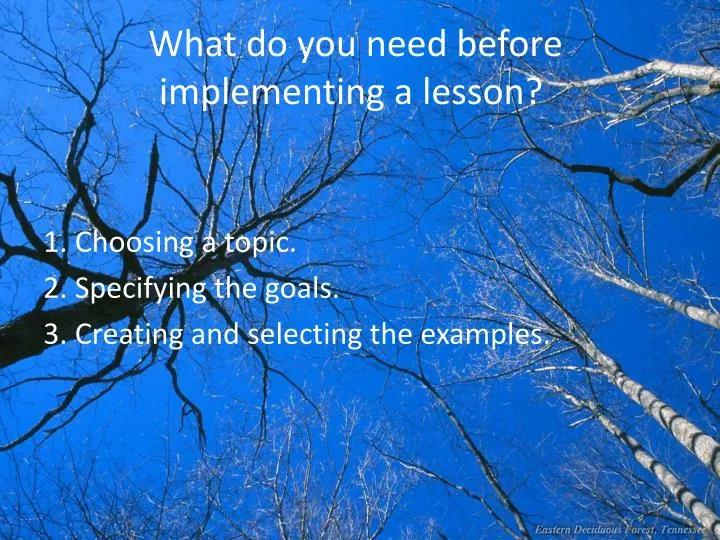 what do you need before implementing a lesson