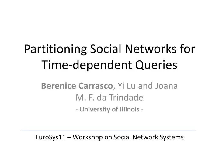 partitioning social networks for time dependent queries
