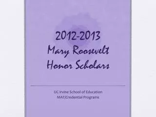 2012-2013 Mary Roosevelt Honor Scholars