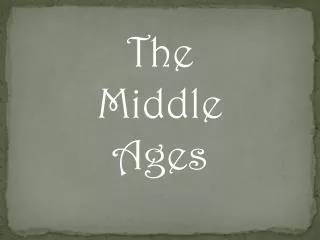 The Middle Ages