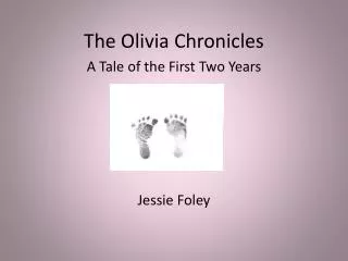The Olivia Chronicles
