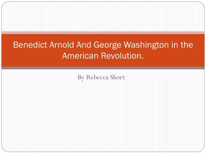 benedict arnold and george washington in the american revolution