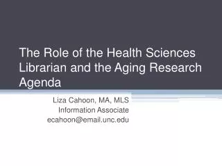 The Role of the Health Sciences Librarian and the Aging Research Agenda