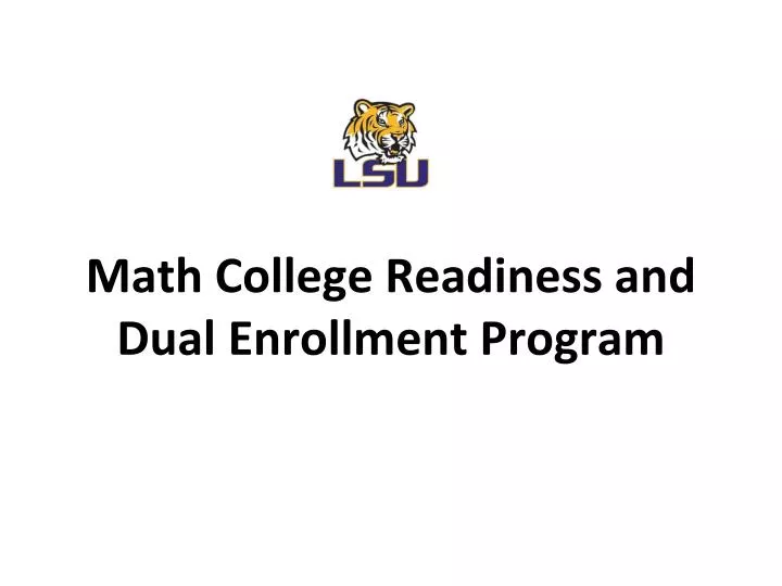 math college readiness and d ual enrollment program