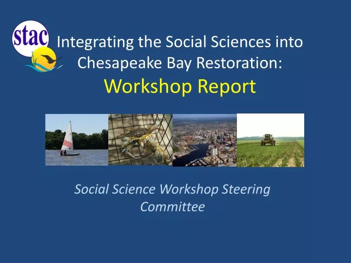 integrating the social sciences into chesapeake bay restoration workshop report