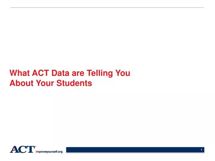 what act data are telling you about your students
