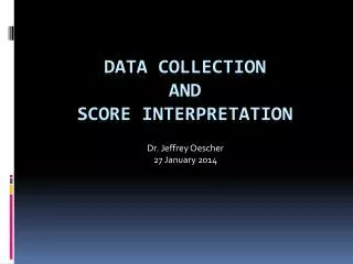 Data Collection and Score Interpretation