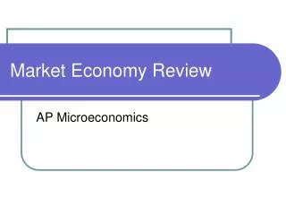 Market Economy Review