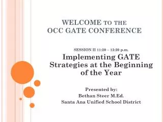 WELCOME to the OCC GATE CONFERENCE