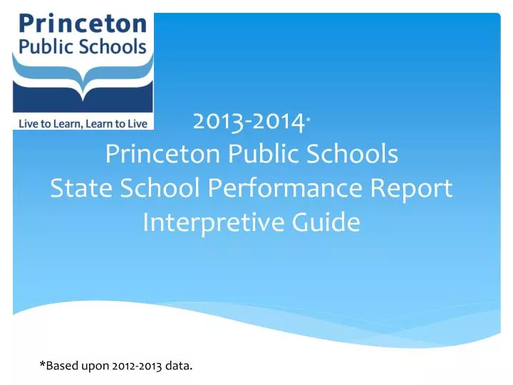 2013 2014 princeton public schools state school performance report interpretive guide