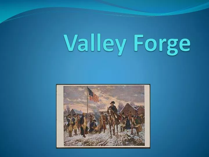 valley forge