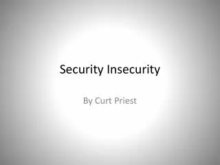 Security Insecurity