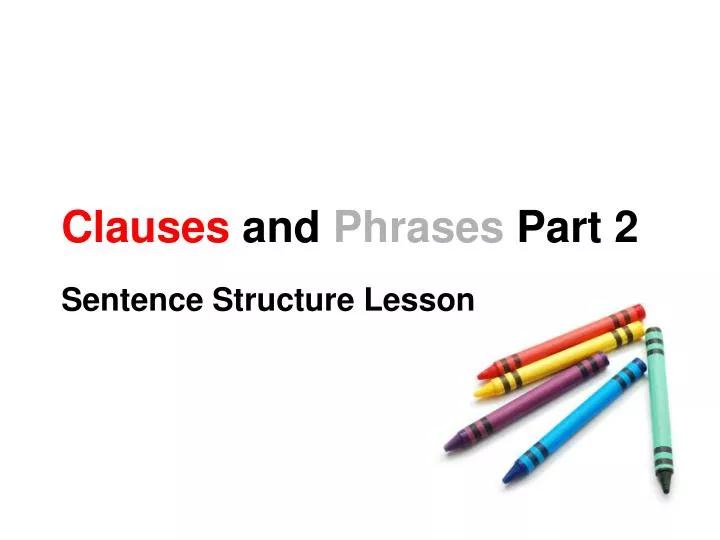 clauses and phrases part 2