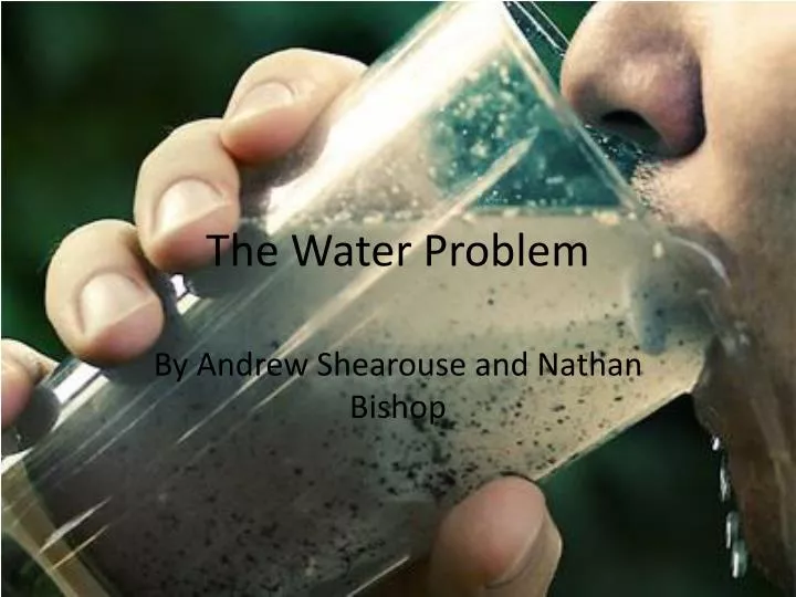 the water problem