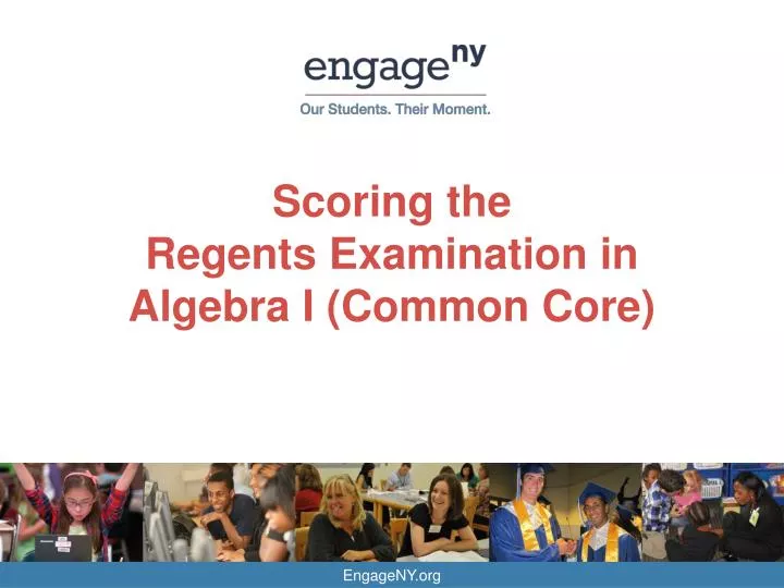 scoring the regents examination in algebra i common core