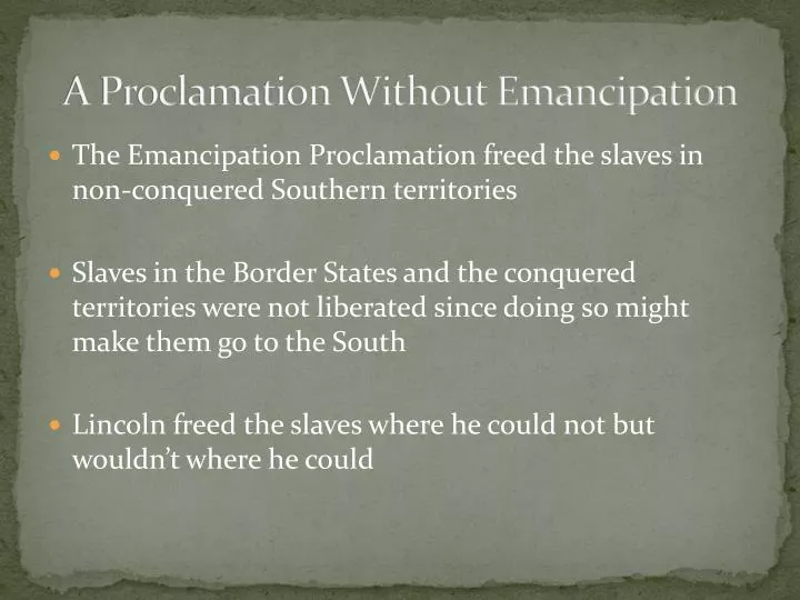 a proclamation without emancipation