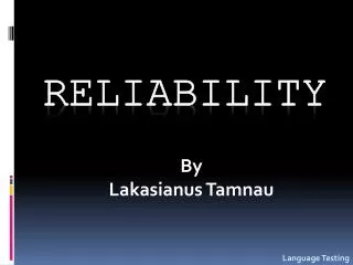 RELIABILITY