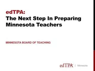 edTPA: The Next Step In Preparing Minnesota Teachers