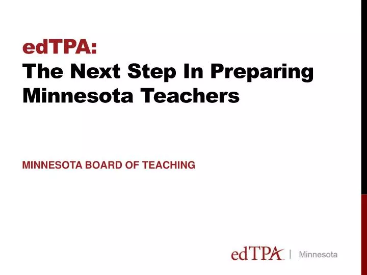 edtpa the next step in preparing minnesota teachers