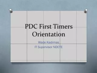 PDC First Timers Orientation