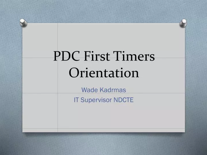 pdc first timers orientation