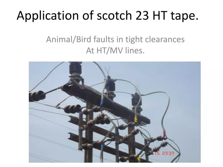 application of scotch 23 ht tape