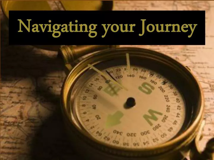 navigating your journey