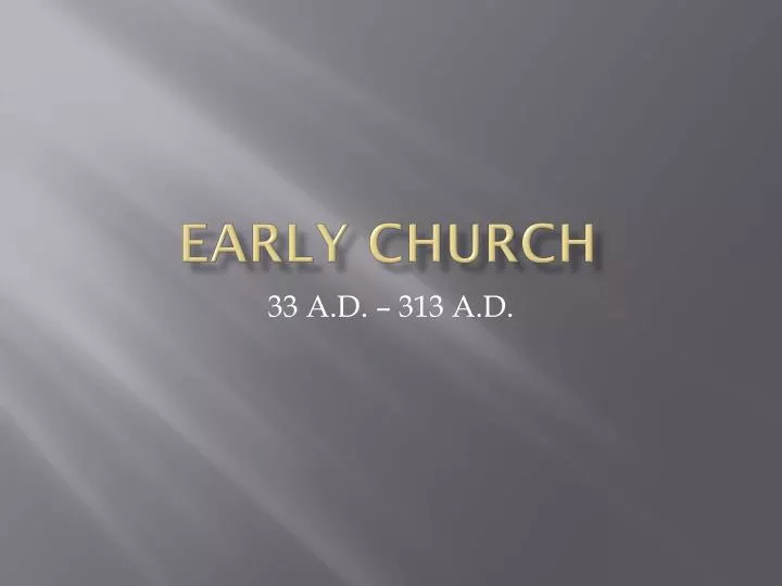 early church