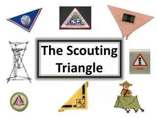 The Scouting Triangle