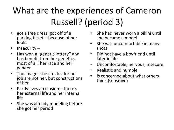 what are the experiences of cameron russell period 3