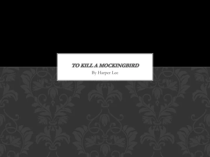 to kill a mockingbird