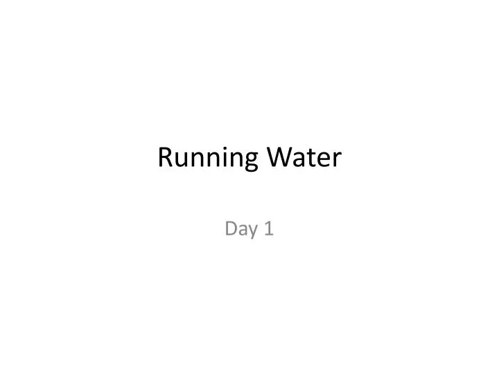 running water