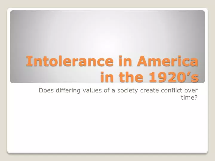 intolerance in america in the 1920 s